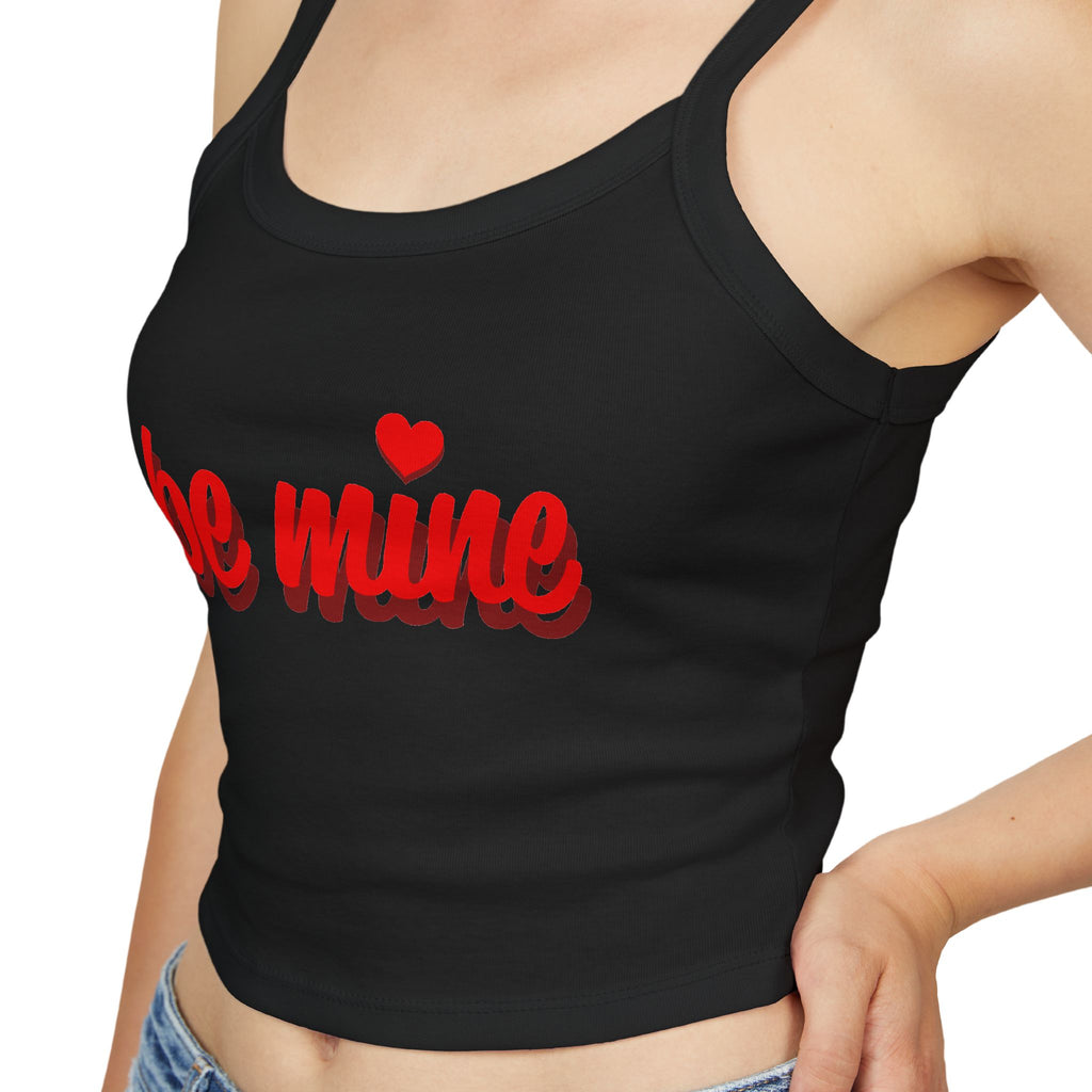Romantic Spaghetti Strap Tank Top | 'Be Mine' Design for Valentine's Day, Cute Summer Top, Gift for Her, Casual Wear, Love Shirt