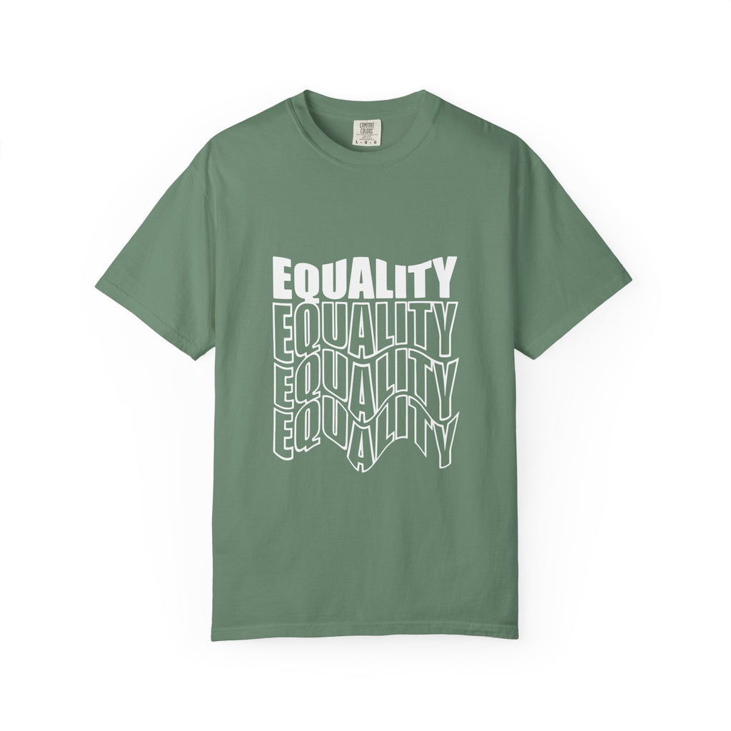Equality Unisex Garment-Dyed T-shirt | Bold Statement Tee, LGBTQ+ Pride Apparel, Casual Wear, Gift for Activists, Equality Awareness