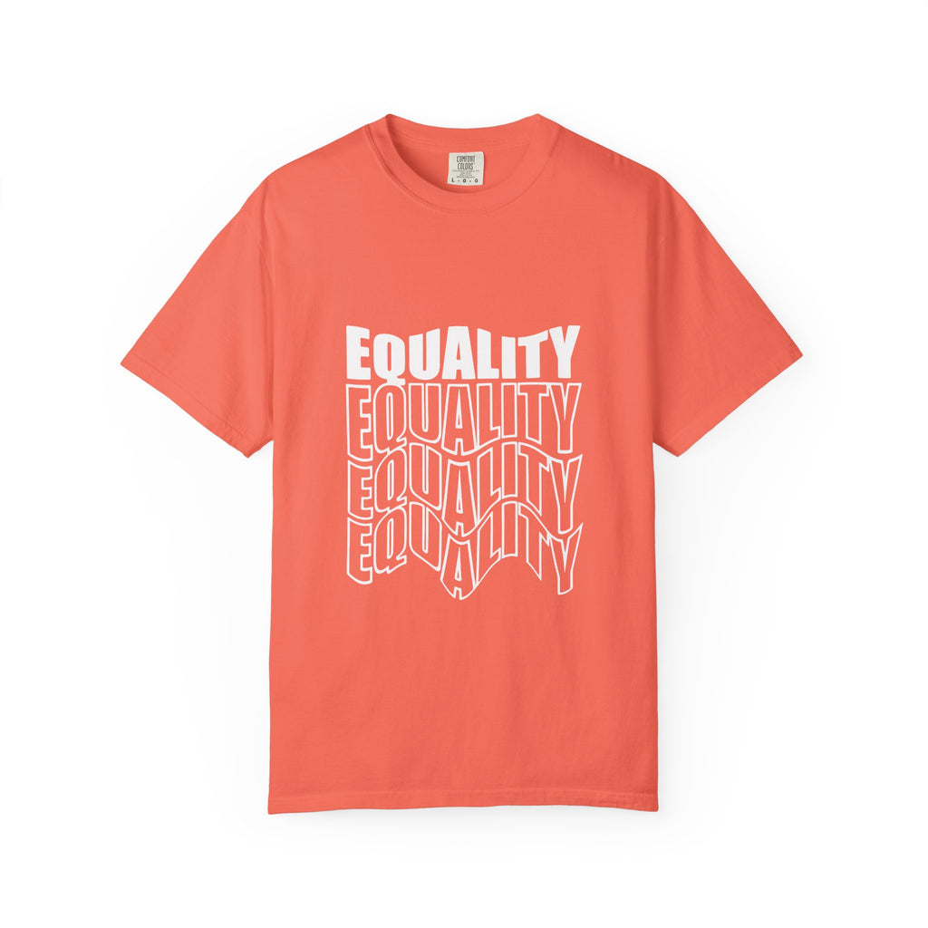 Equality Unisex Garment-Dyed T-shirt | Bold Statement Tee, LGBTQ+ Pride Apparel, Casual Wear, Gift for Activists, Equality Awareness