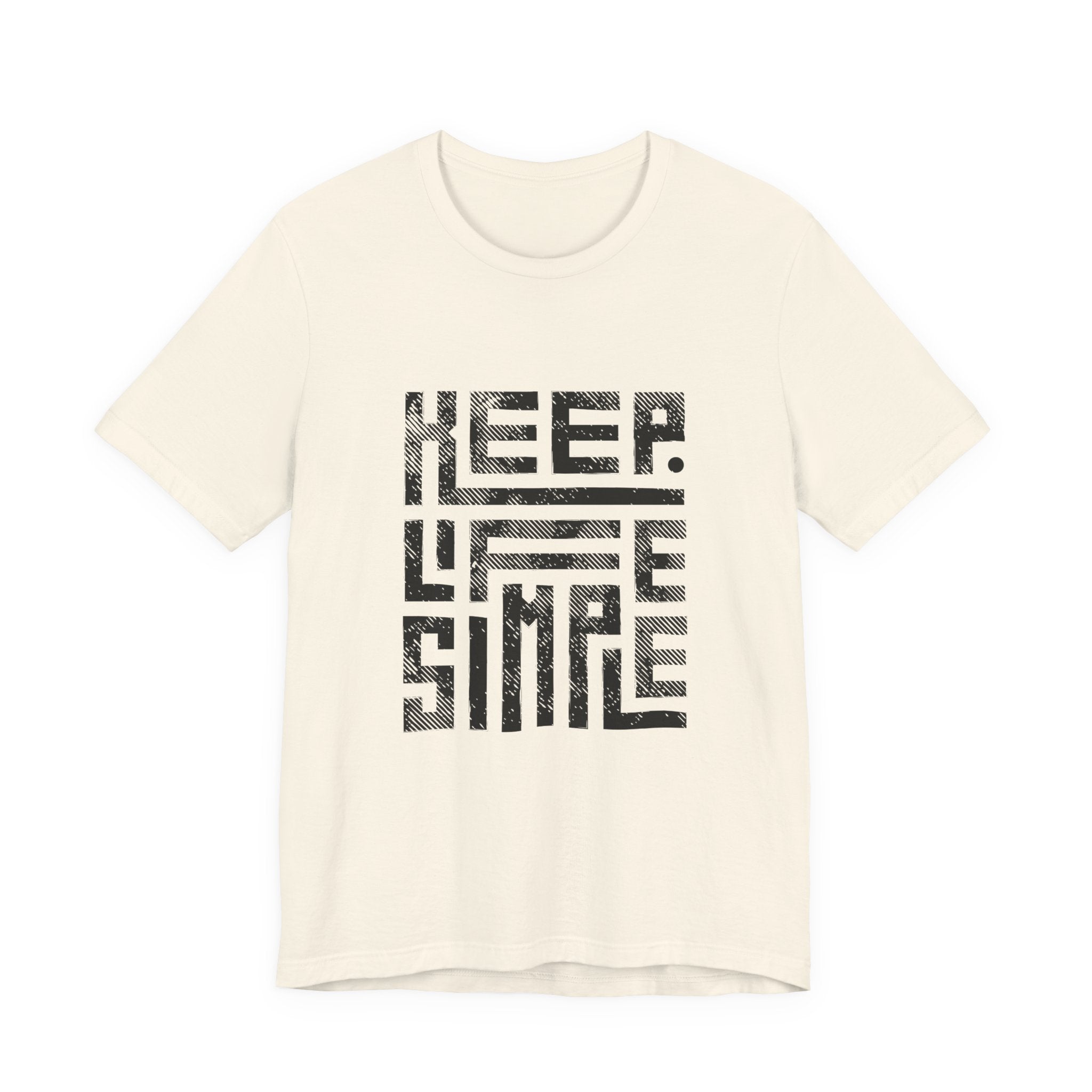Keep Life Simple Tee | Unisex Jersey Shirt for Minimalists, Casual Wear, Everyday Fashion, Relaxed Style, Gift Idea