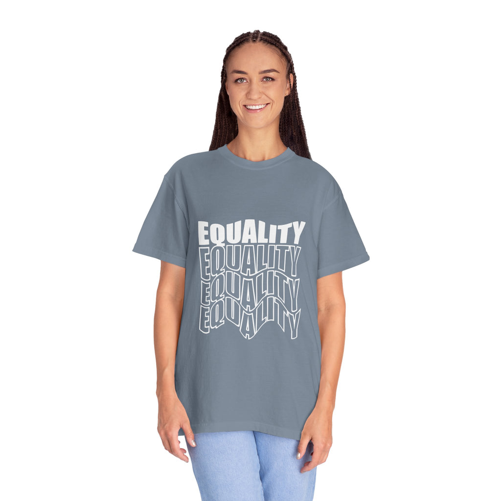 Equality Unisex Garment-Dyed T-shirt | Bold Statement Tee, LGBTQ+ Pride Apparel, Casual Wear, Gift for Activists, Equality Awareness