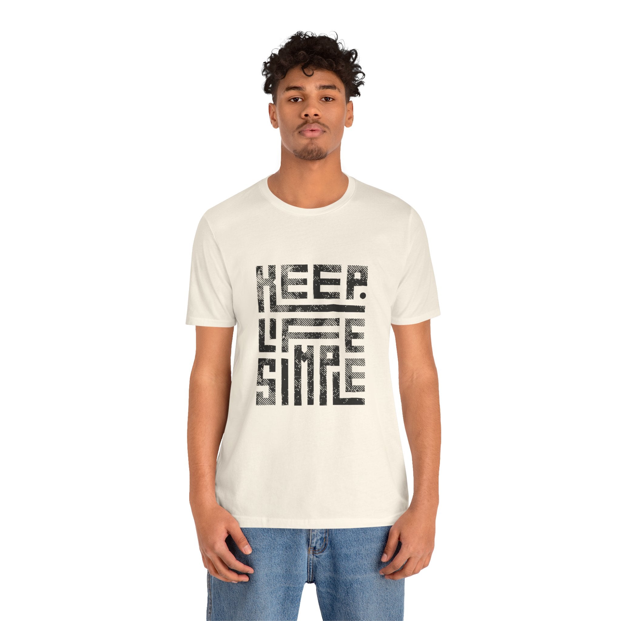 Keep Life Simple Tee | Unisex Jersey Shirt for Minimalists, Casual Wear, Everyday Fashion, Relaxed Style, Gift Idea