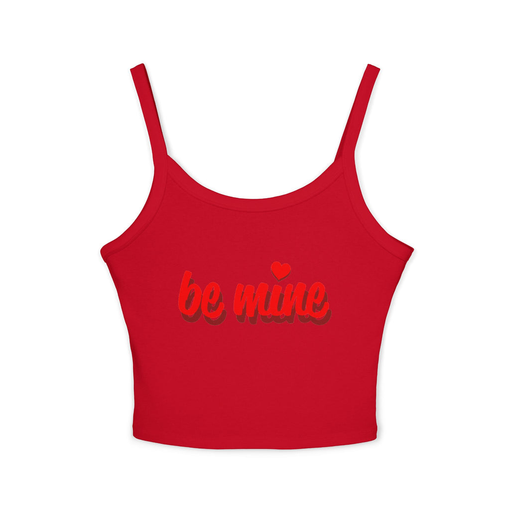 Romantic Spaghetti Strap Tank Top | 'Be Mine' Design for Valentine's Day, Cute Summer Top, Gift for Her, Casual Wear, Love Shirt