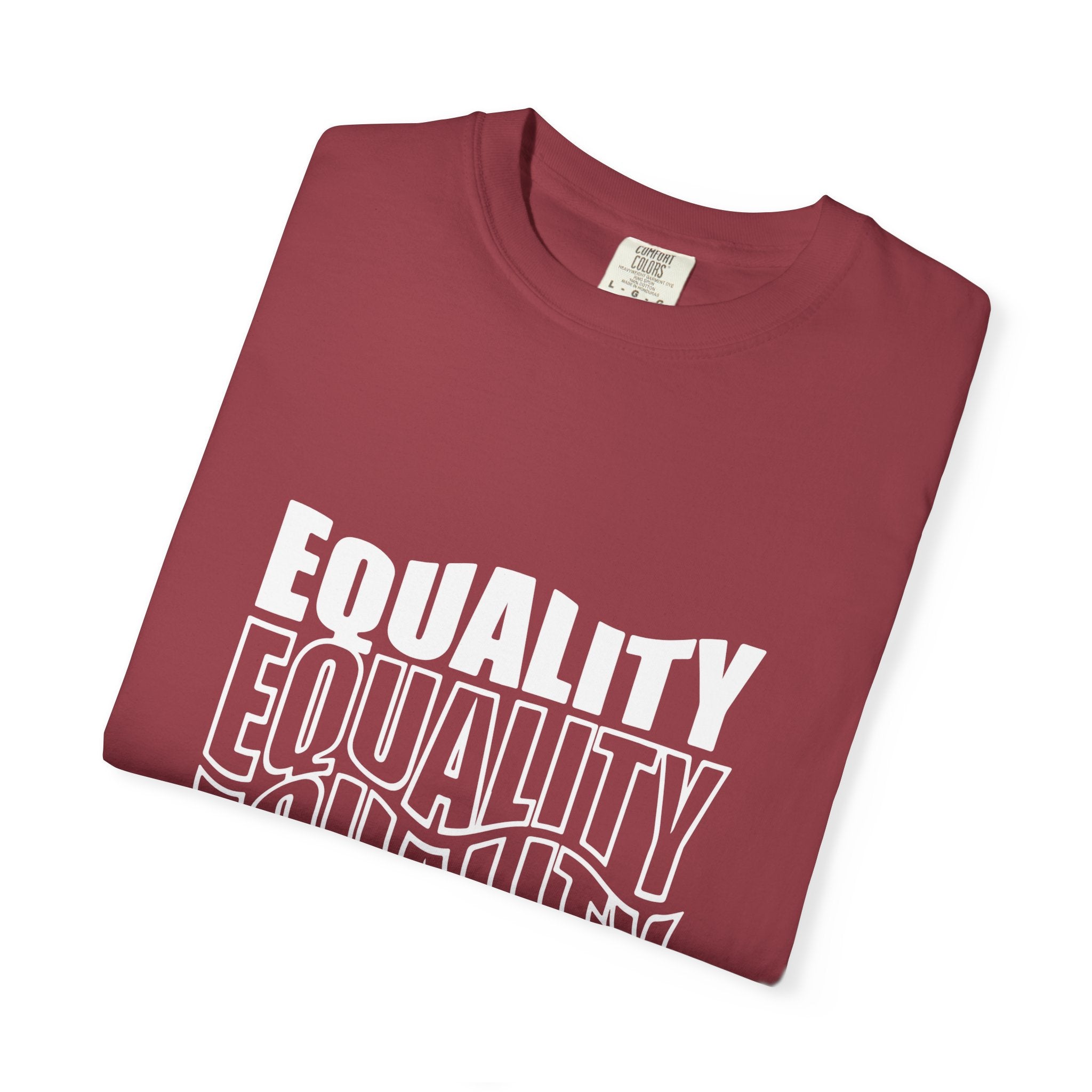 Equality Unisex Garment-Dyed T-shirt | Bold Statement Tee, LGBTQ+ Pride Apparel, Casual Wear, Gift for Activists, Equality Awareness